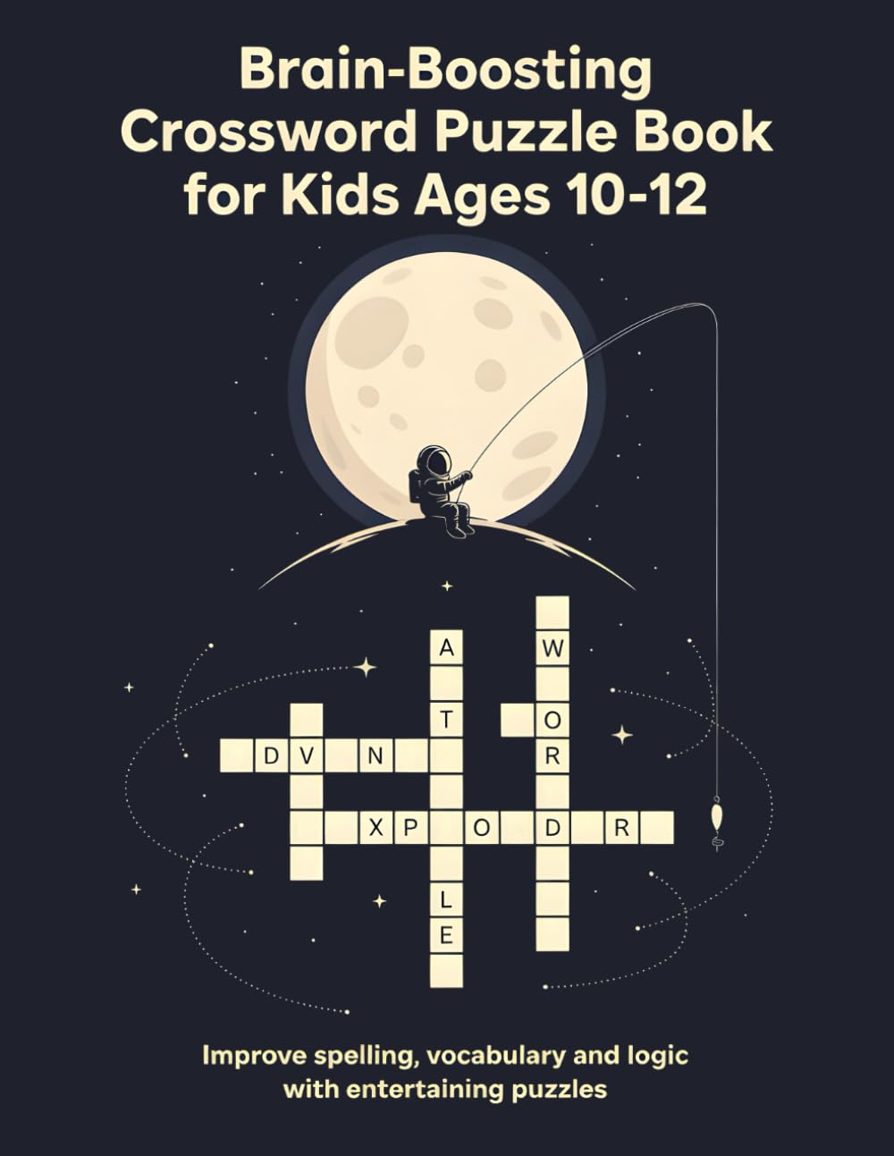 Brain-Boosting Crossword Puzzle Book for Kids Ages 10–12: Improve Spelling, Vocabulary, and Logic with Entertaining Puzzles