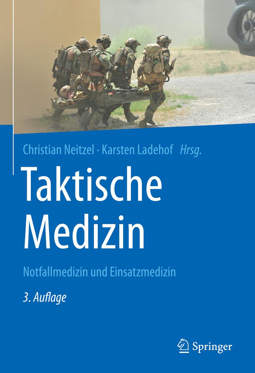 Taktische Medizin: Notfallmedizin und Einsatzmedizin