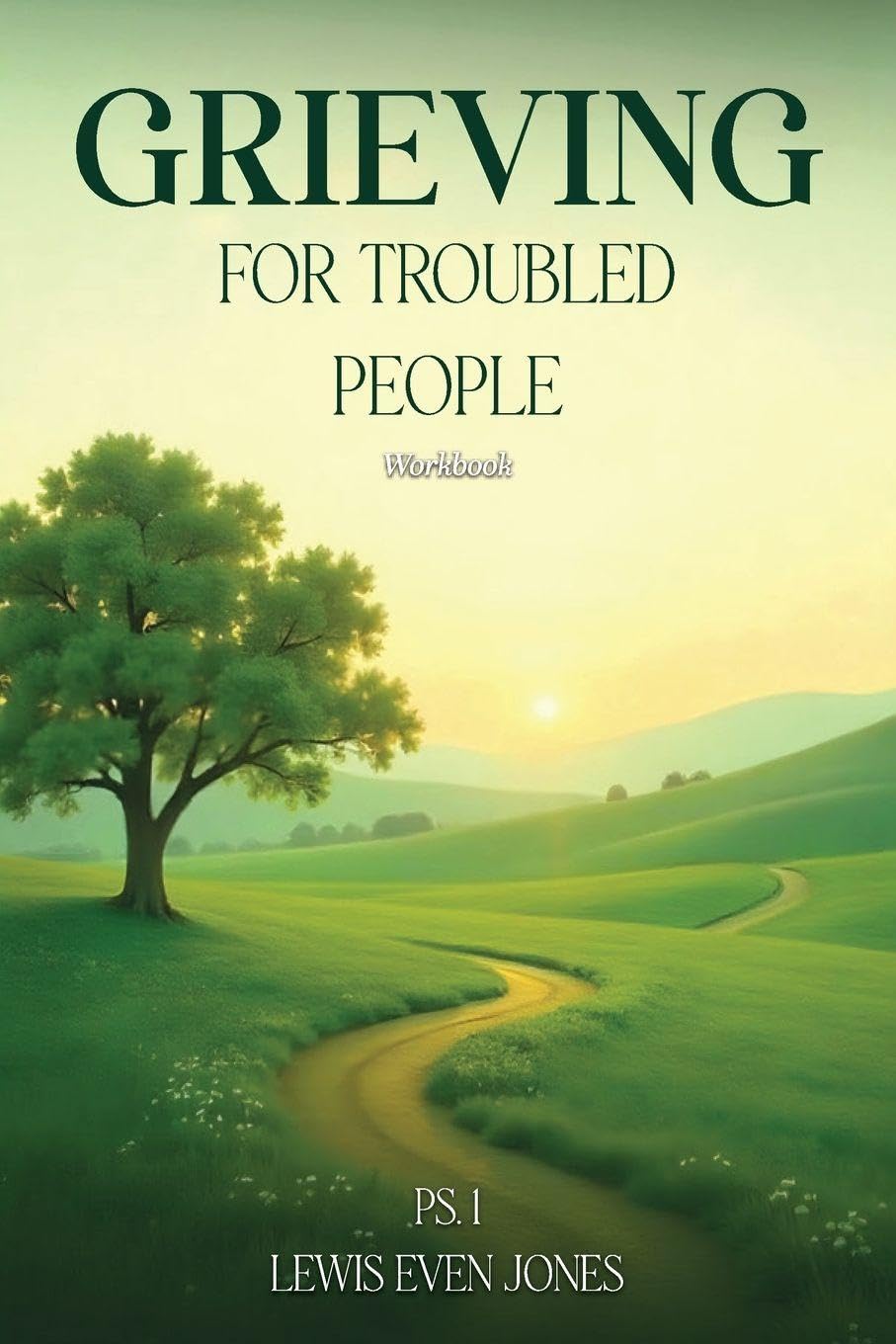 Grieving for Troubled People