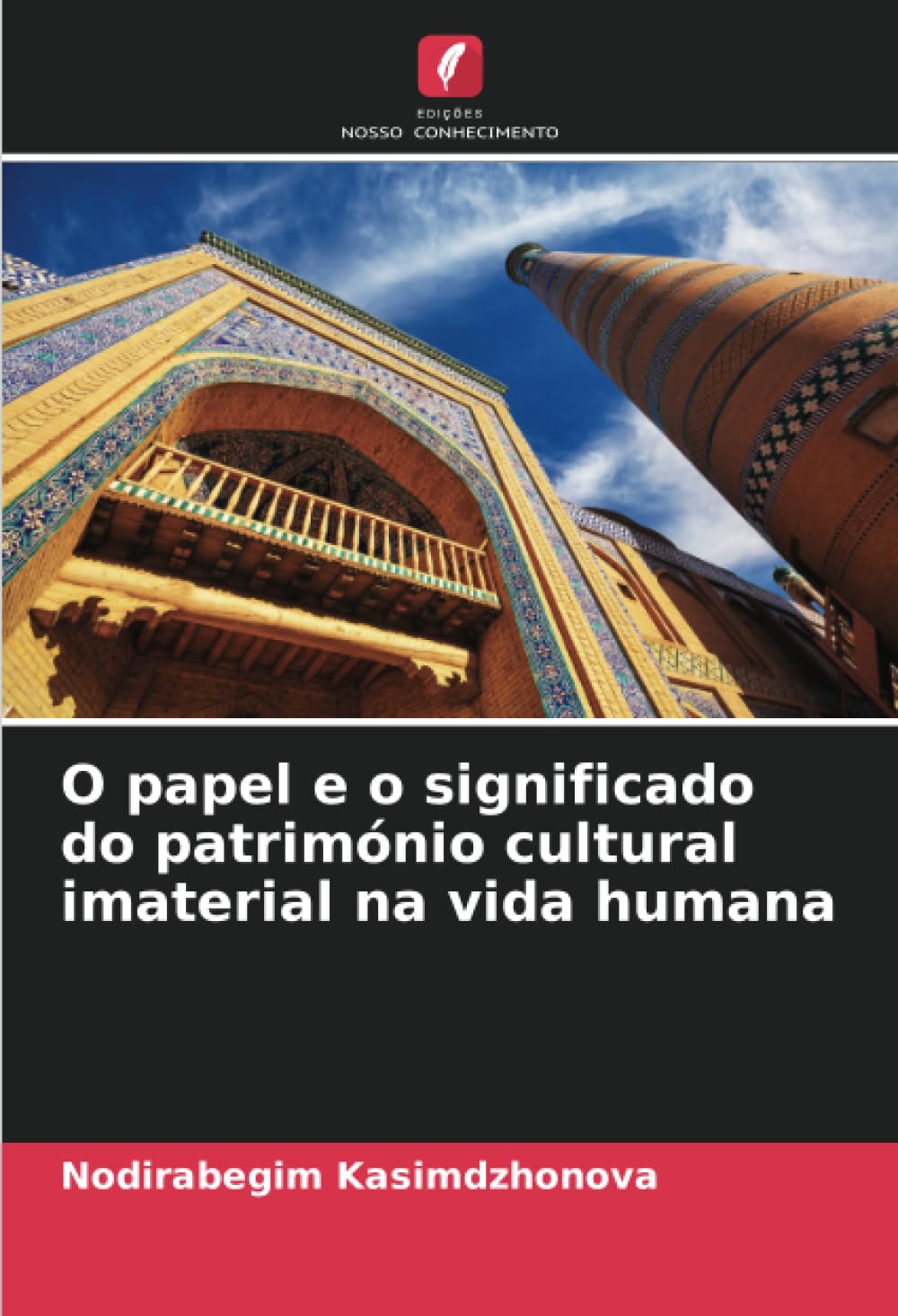O papel e o significado do património cultural imaterial na vida humana