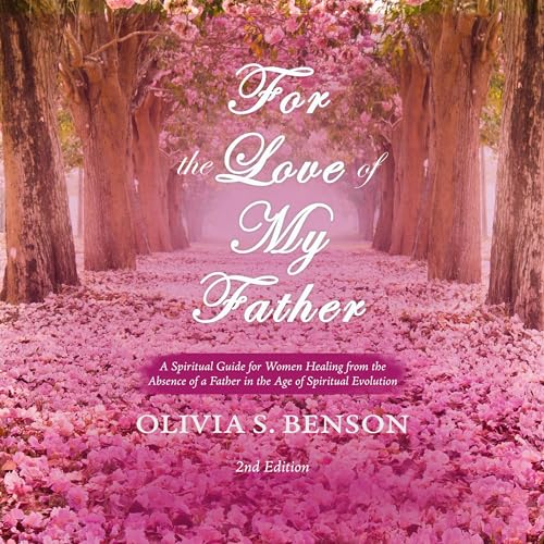 For the Love of My Father by Olivia S. Benson episode artwork