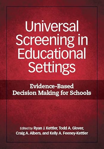 Universal Screening in Educational Settings: Evidence-Based Decision Making for Schools (Applying Psychology in the...