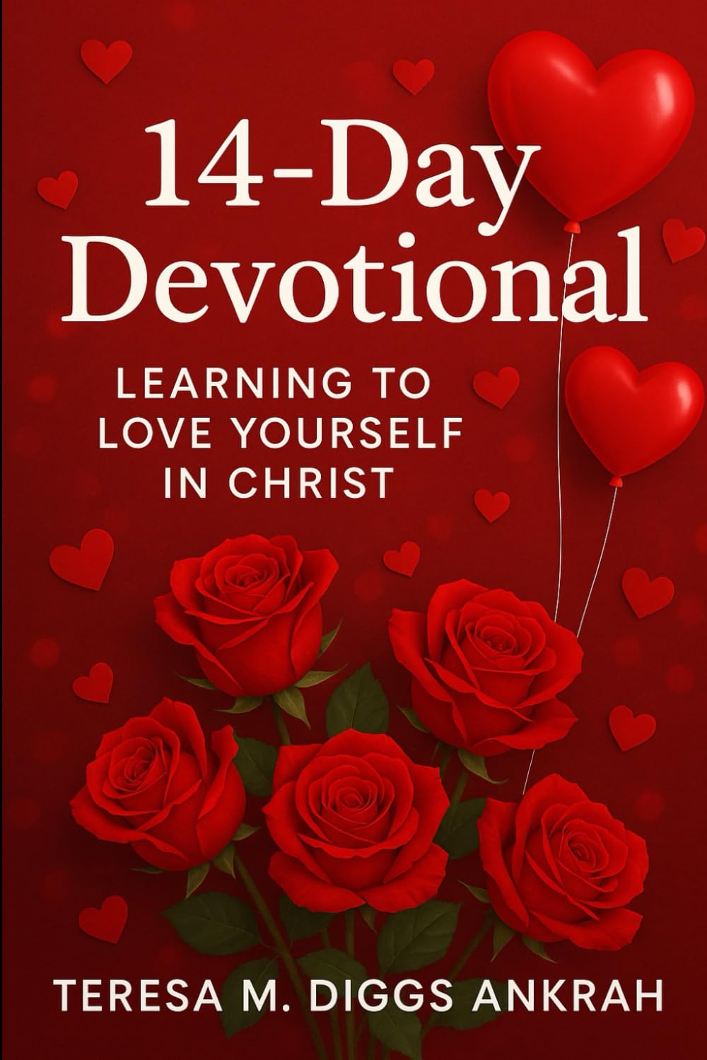14-Day Devotional: Learning to Love Yourself in Christ