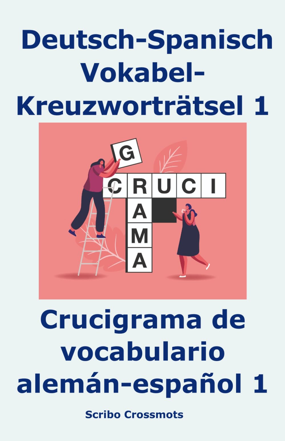Deutsch-Spanisch Vokabel-Kreuzworträtsel 1: Crucigrama de vocabulario alemán-español 1