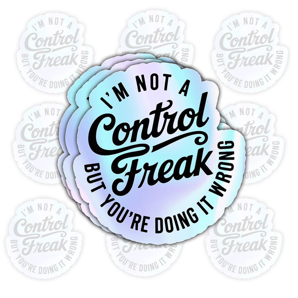 Photo 1 of (3pcs-3in) I'm Not A Control Freak But You're Doing It Wrong Funny Sticker