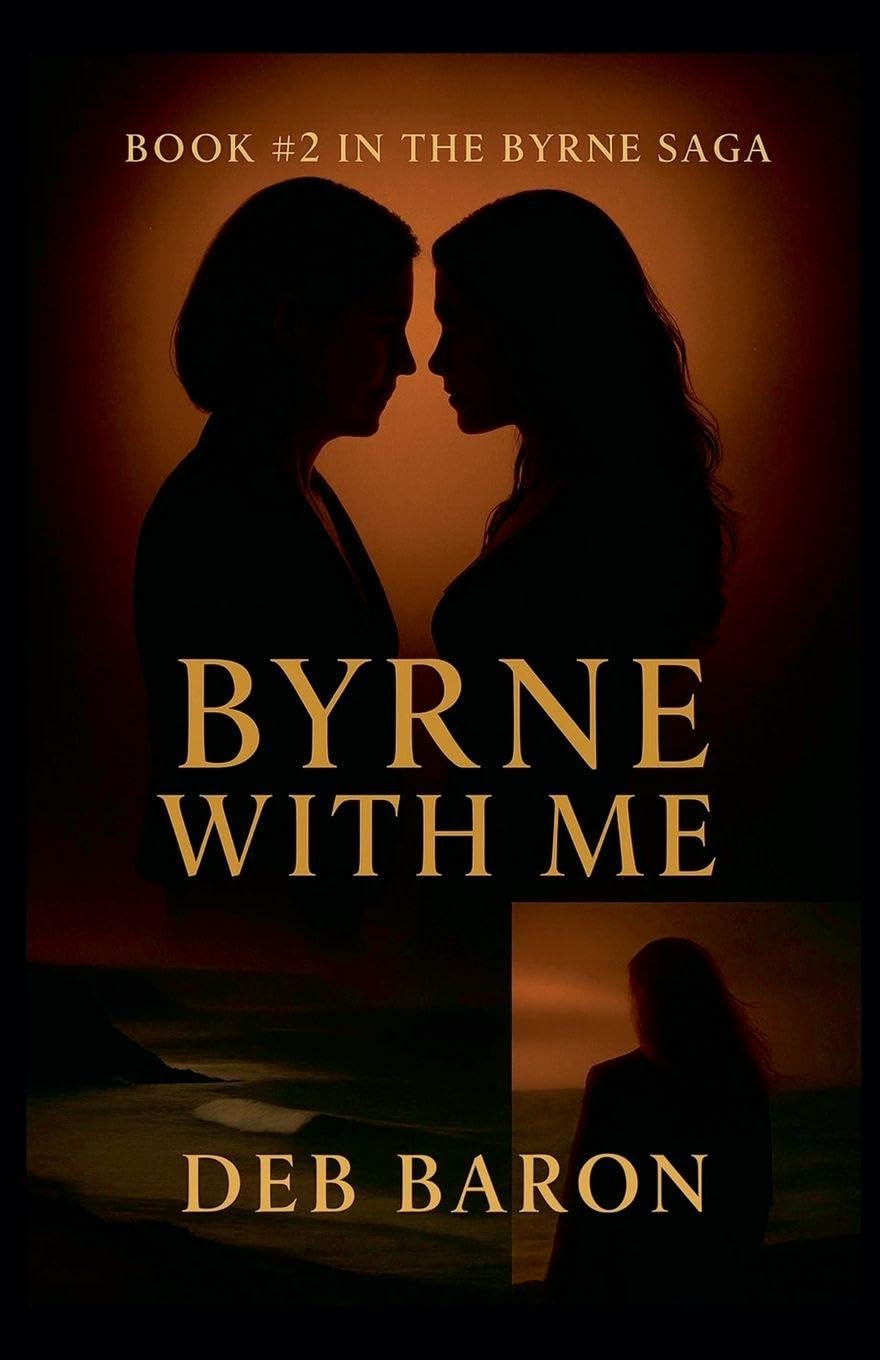 Byrne With Me: 2 (The Byrne Dynasty)