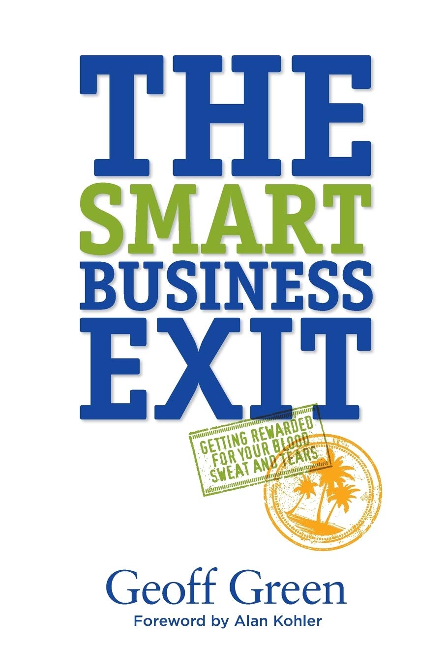 The Smart Business Exit Paperback – November 10, 2014
