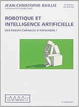 Robotique et intelligence artificielle - Des robots capables d'apprendre ?