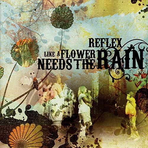 Play Like a Flower Needs the Rain by Reflex on Amazon Music