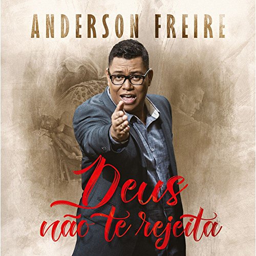 Cd.Deus Nao Te Rejeita - Anderson Freire