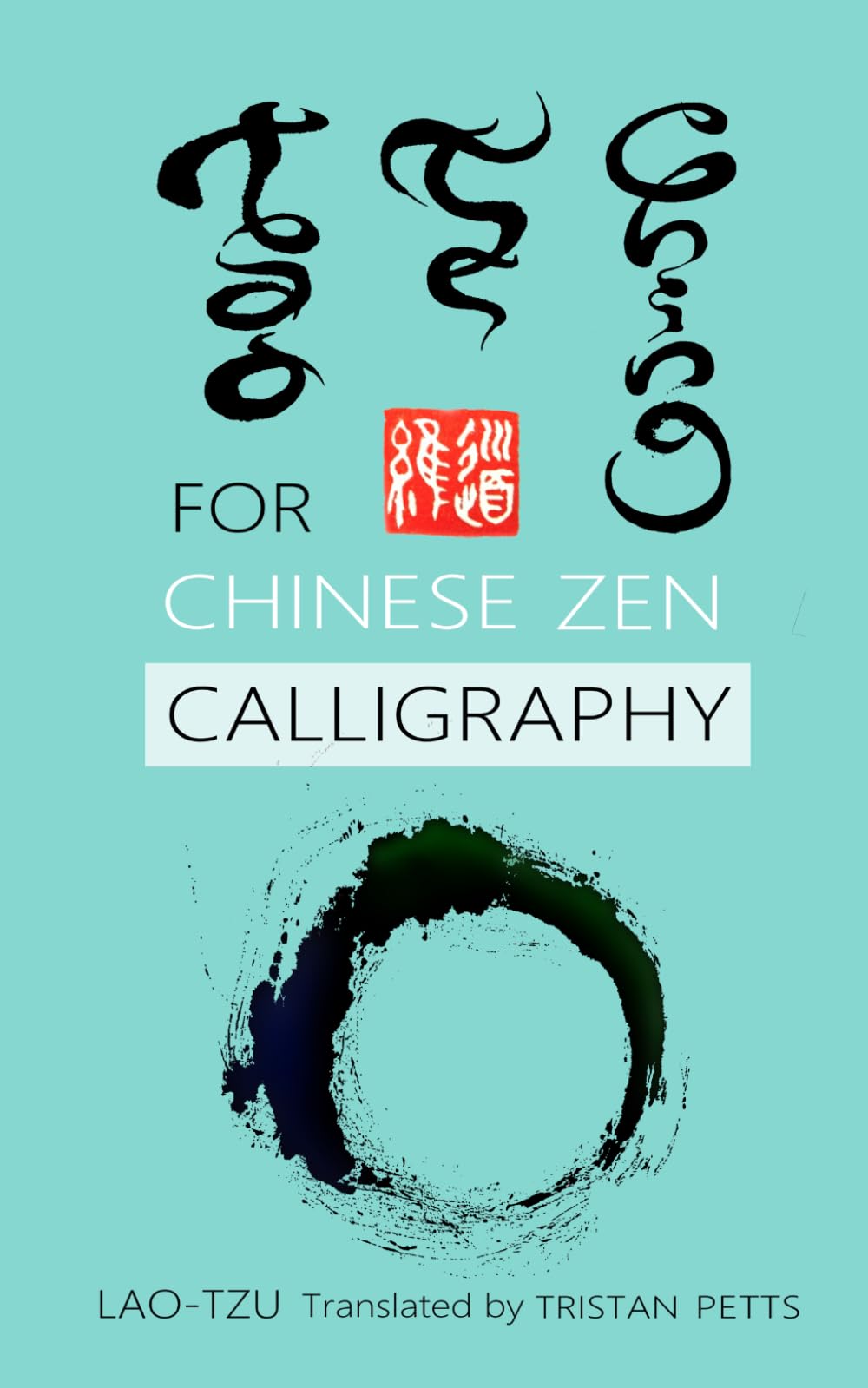 Tao Te Ching for Chinese Zen Calligraphy