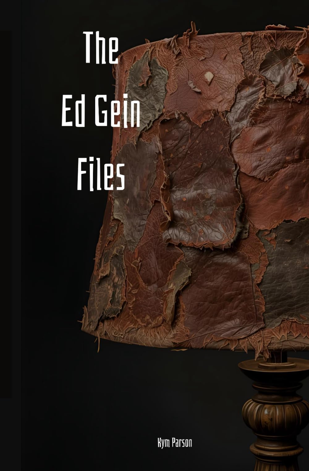 The Ed Gein Files (True Crime)