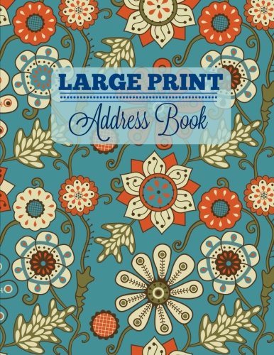 Large Print Address Book (Extra Large-BIG Print Address Book **8.5 X 11** Great for Seniors)