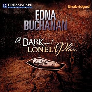A Dark and Lonely Place Audiolibro Por Edna Buchanan arte de portada