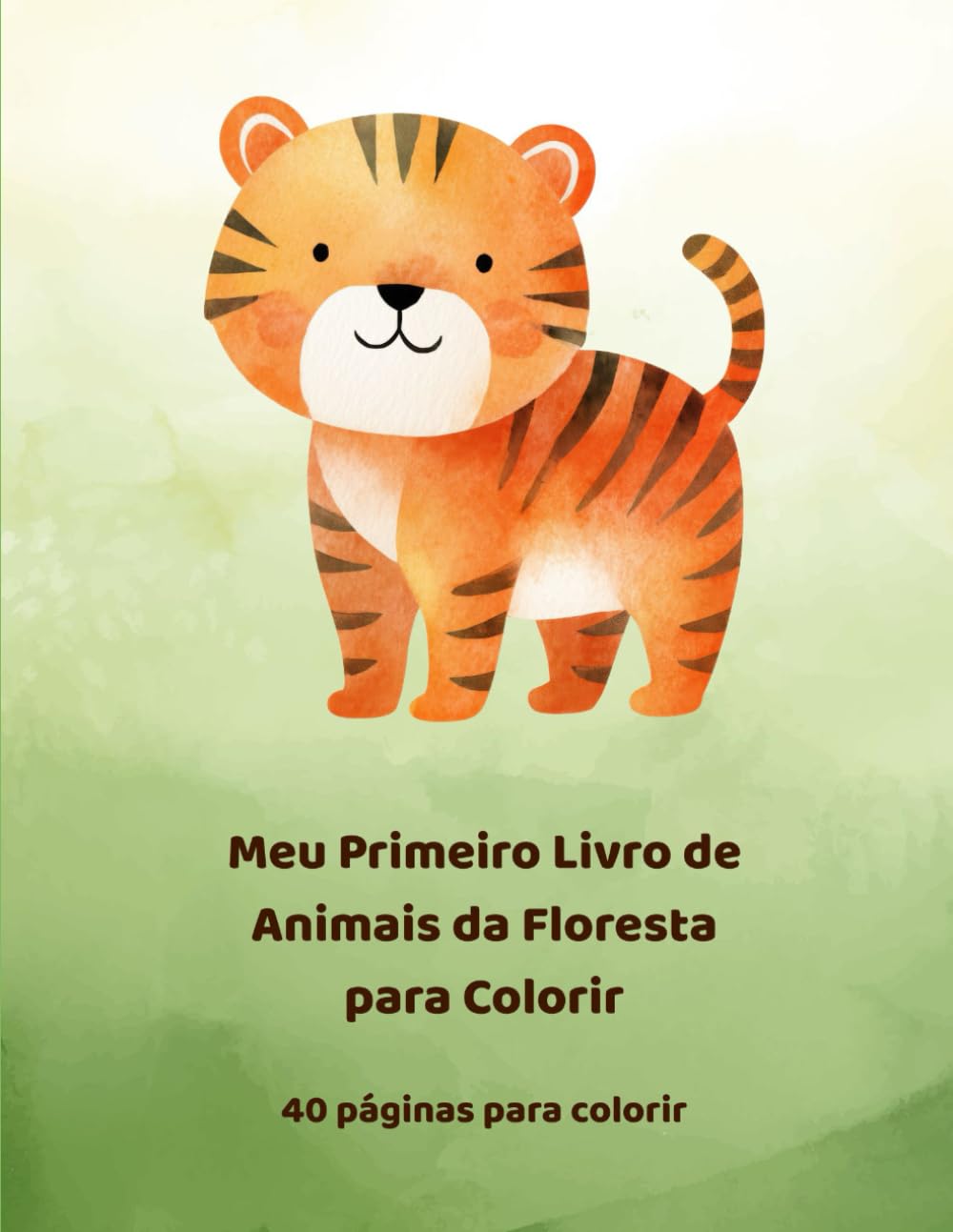 Meu Primeiro Livro de Animais da Floresta para Colorir: 40 páginas para colorir