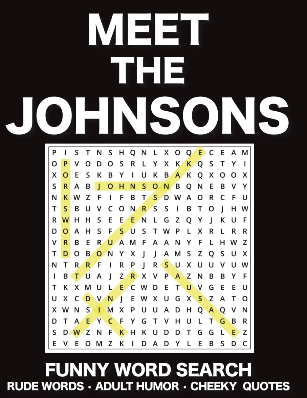 Meet The Johnsons Funny Word Search Rude Words • Adult Humor • Cheeky Quotes: Packed with Immature Humor, Saucy Clues & Questionable Townfolk