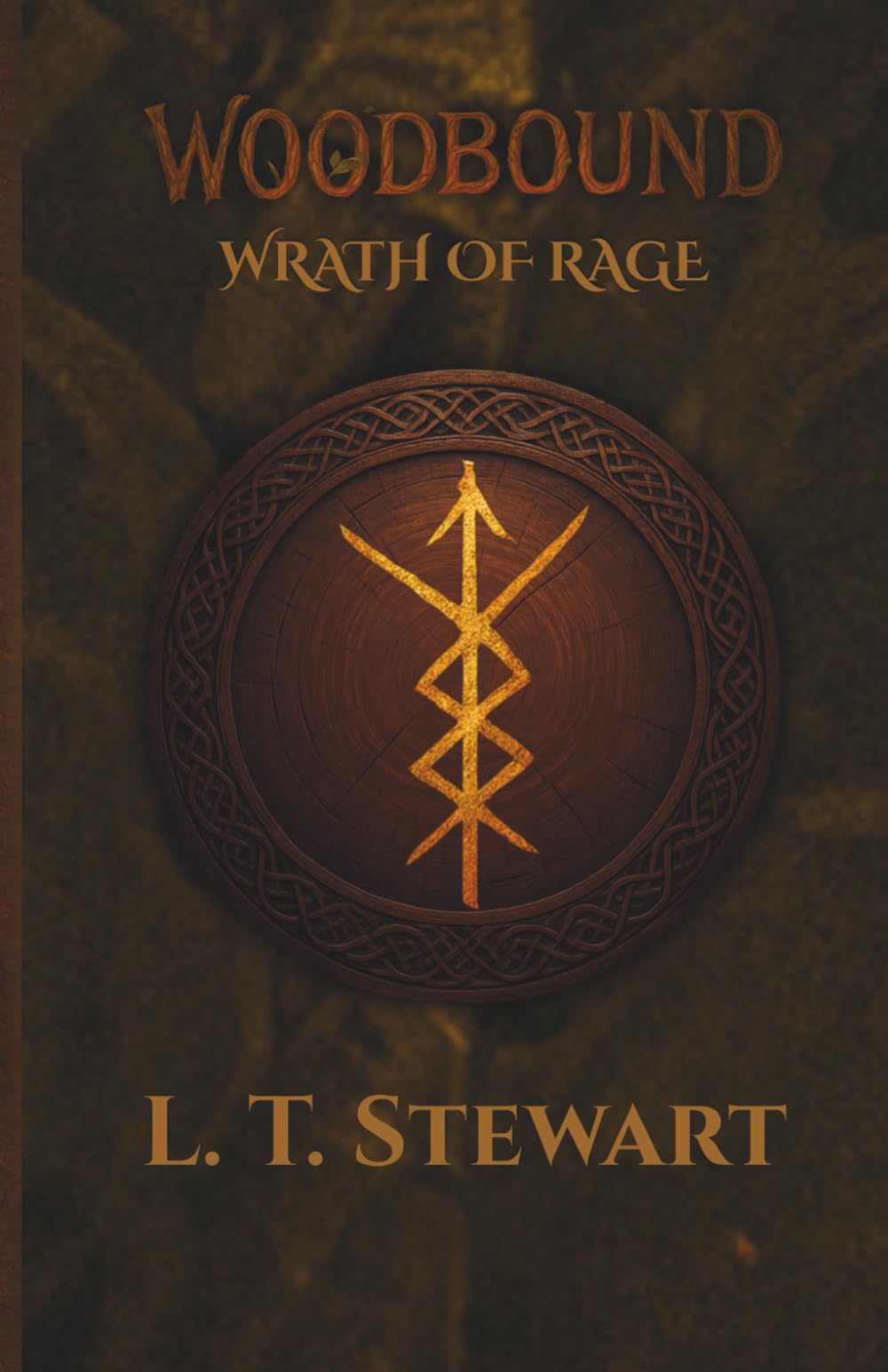WoodBound: Wrath of Rage (The WoodBound Saga)