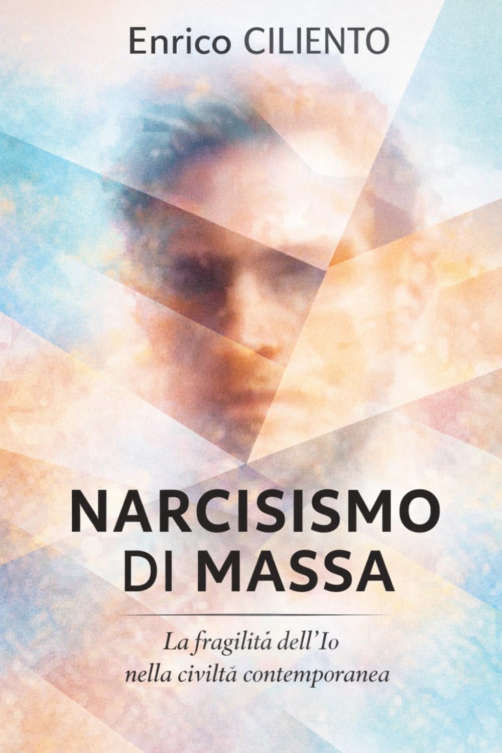 Narcisismo di massa: La fragilità dell'Io nella civiltà contemporanea (Psyche and Society)