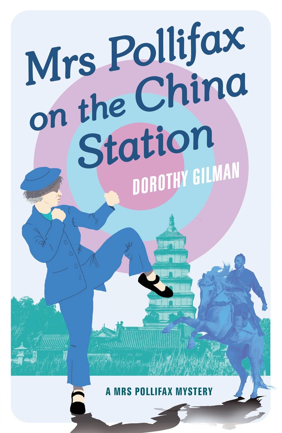 Mrs Pollifax on the China Station (A Mrs Pollifax Mystery) - 9781788422932