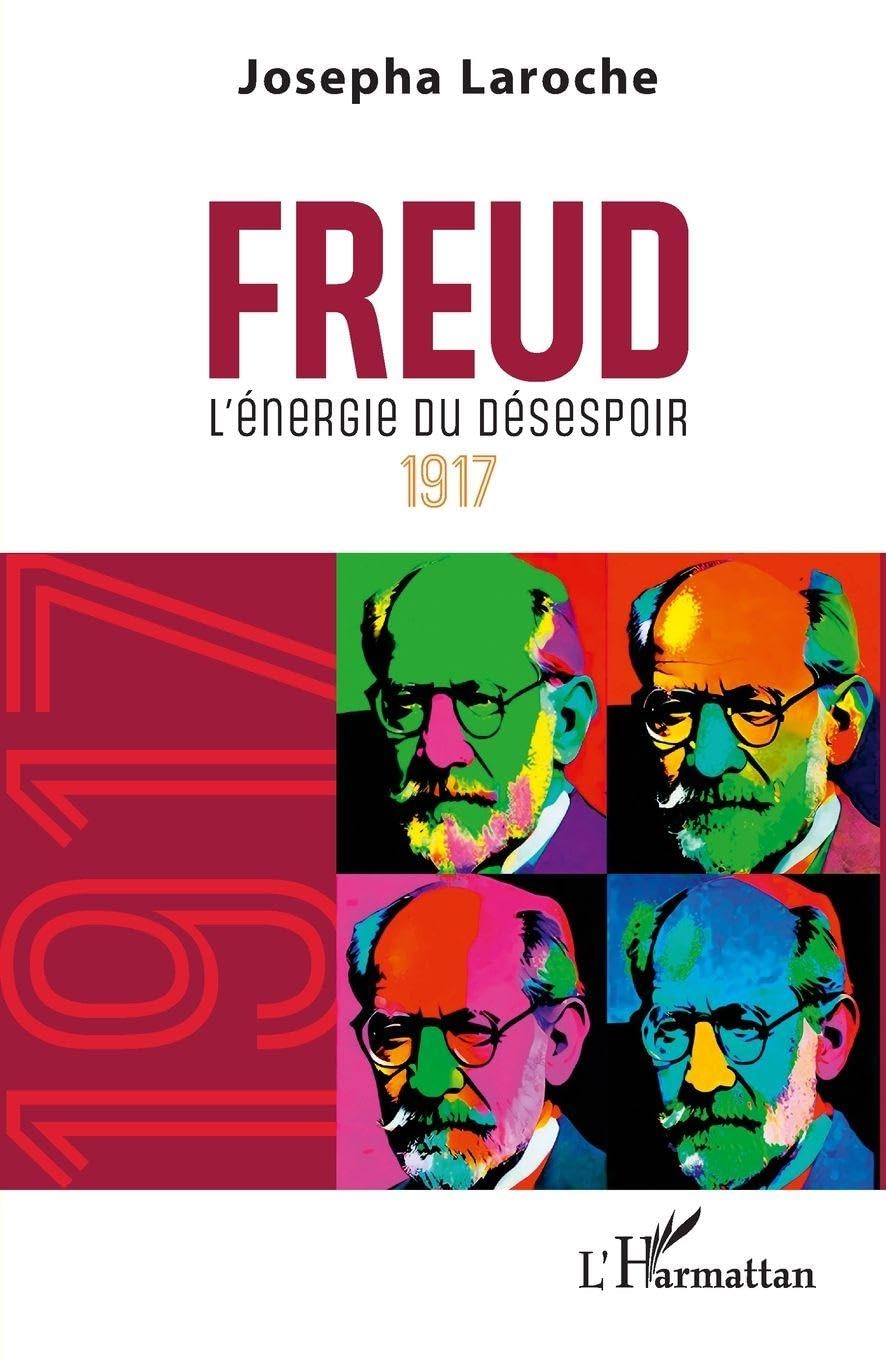 Freud: L'énergie du désespoir 1917
