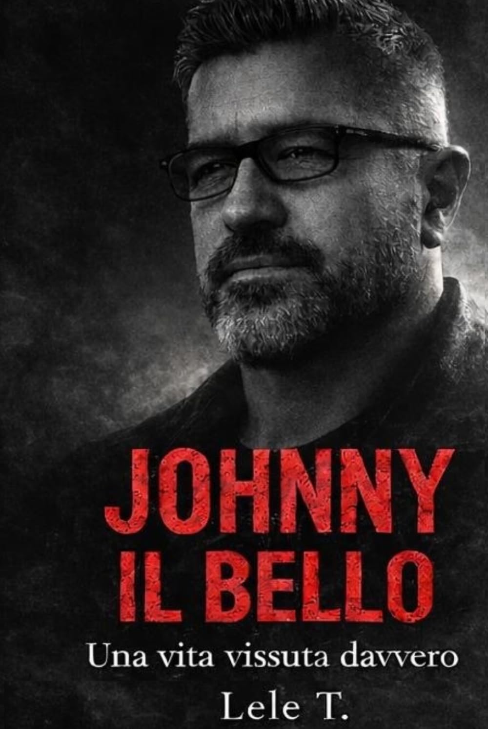 Johnny il bello: Una vita vissuta davvero