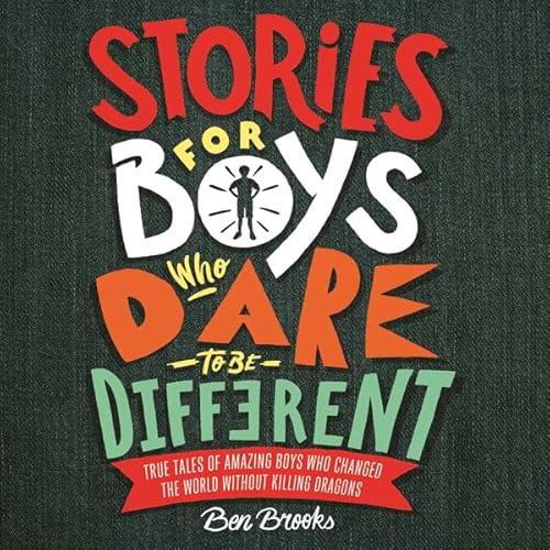 Stories for Boys Who Dare to Be Different Audiolivro Por Ben Brooks capa
