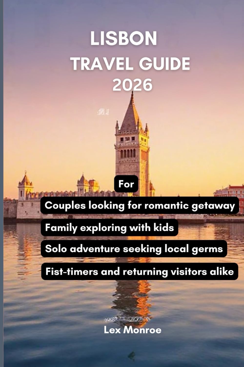Lisbon Travel guide 2026: A Journey Through Portugal’s Most Enchanting City