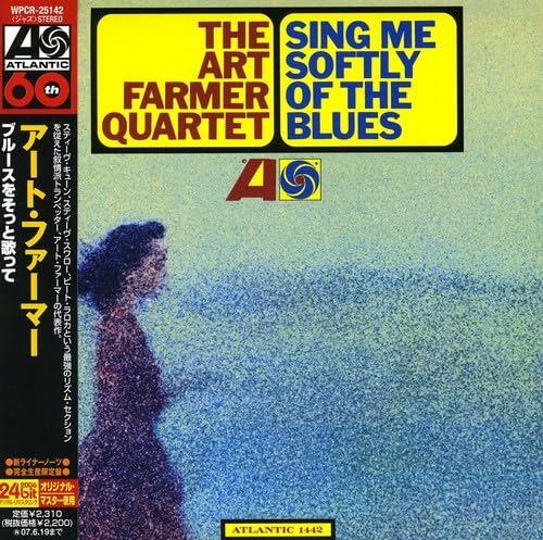 ART FARMER QUARTET THE ART FARMER QUARTET - Sing Me Softly Of The Blues - CD