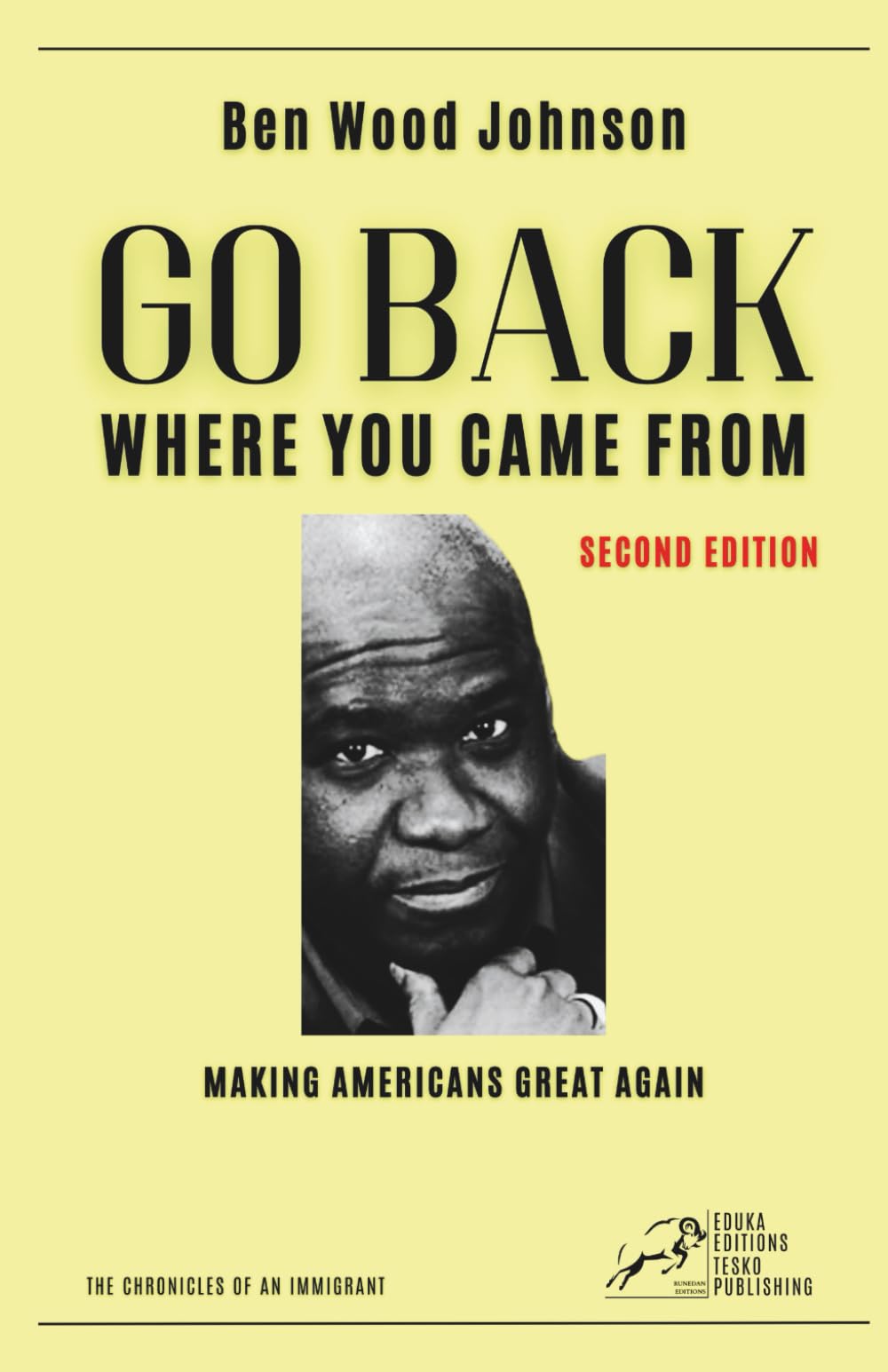 Go Back Where You Came From (Biography)
