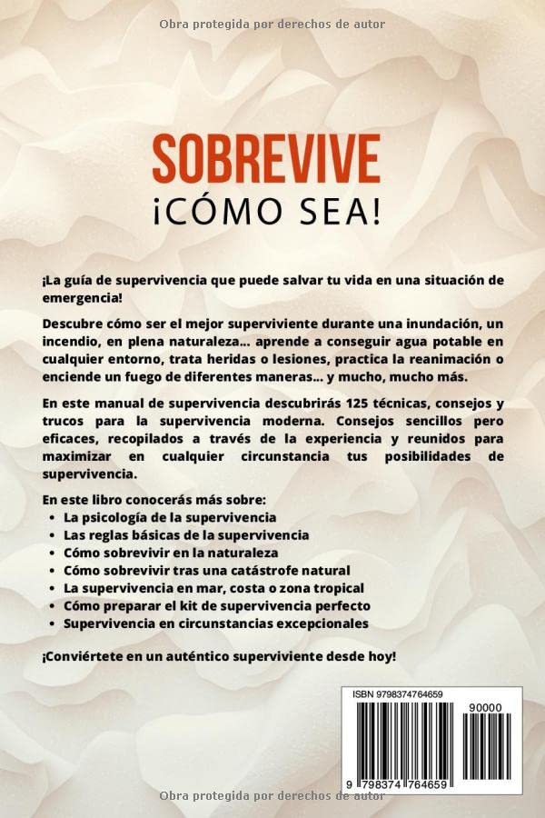 Miniatura 2 de Sobrevive Cómo Sea! Manual de Supervivencia Moderna. 125 Técnicas Básicas de Supervivencia Bushcraft para Sobrevivir en Situaciones Límite