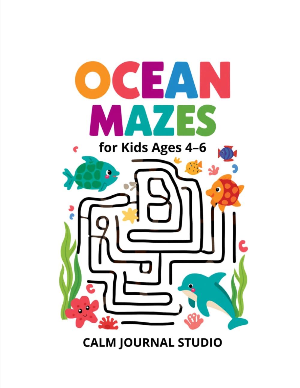 Ocean Maze Book for Kids Ages 4–6: Fun and Easy Ocean Mazes for Kids