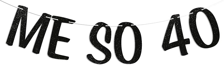 Me So 40 Banner - In My Forties Era Sign, 40 Never Looked So Good, Talk Forty to Me, Cheers to 40 Years, Funny 40th Birthday Party Decoration Black Glitter