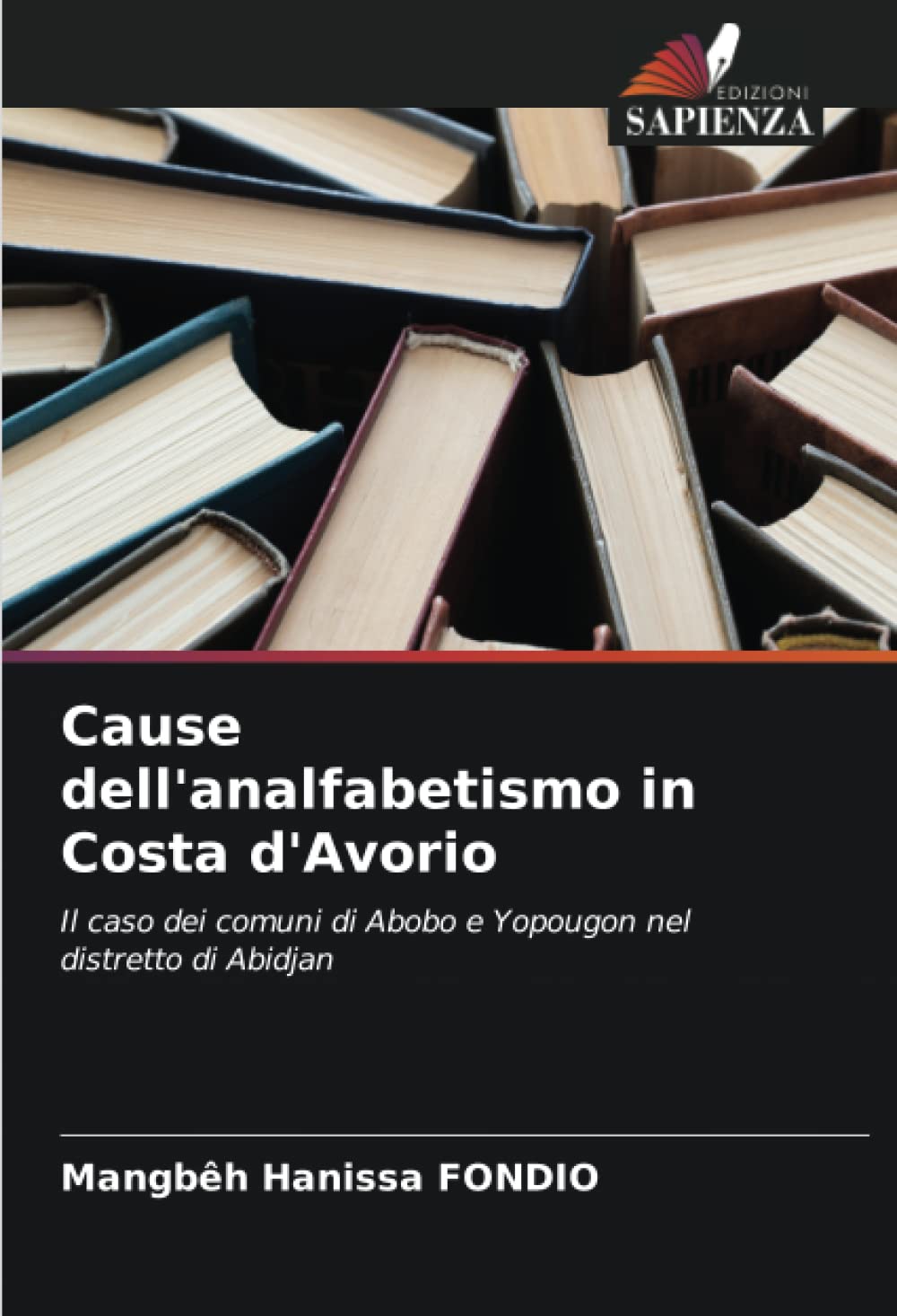 Cause dell'analfabetismo in Costa d'Avorio: Il caso dei comuni di Abobo e Yopougon nel distretto di Abidjan