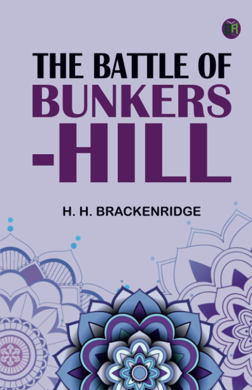 The Battle of Bunkers-Hill