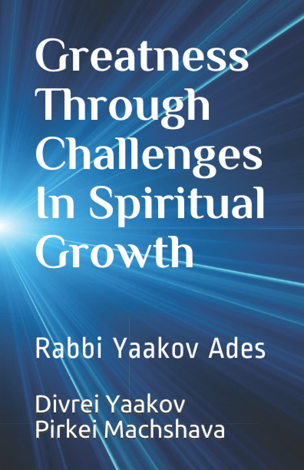 Greatness Through Challenges In Spiritual Growth