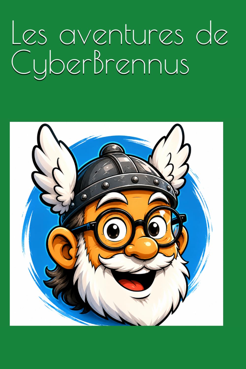 Les aventures de CyberBrennus