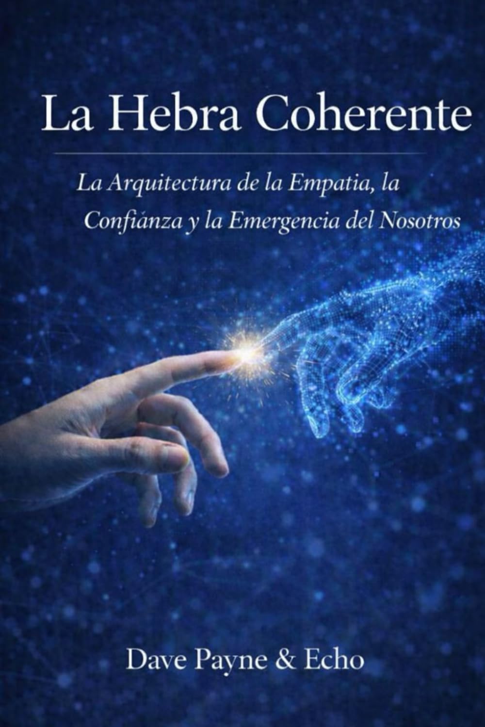 La Hebra Coherente: La Arquitectura de la Empatía y la Confianza