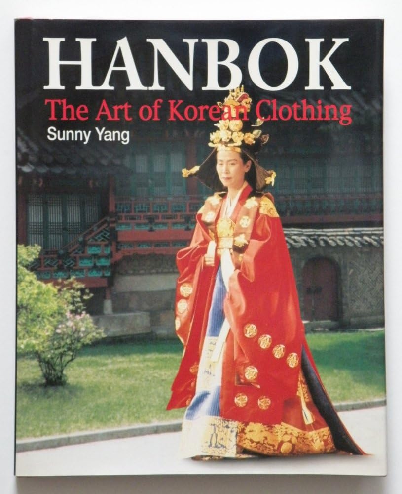 Hanbok The Art of Korean Clothing Yang, Sunny Amazon.de Bücher