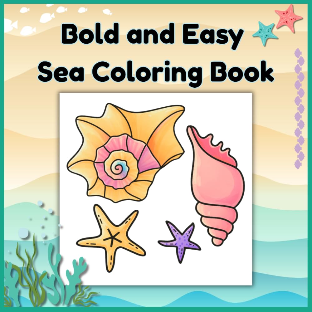 Bold and Easy Sea Coloring Book: 50 Single Sided- Pages (The Coloring Corner)