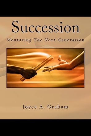 Succession:  Mentoring The Next Generation