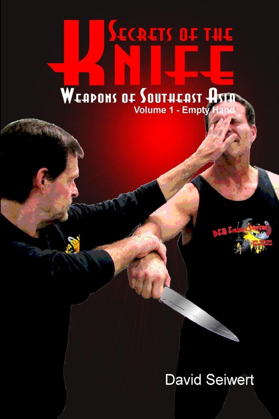 Secrets of the Knife: Weapons of Southeast Asia: 1