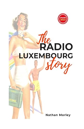 The Radio Luxembourg Story