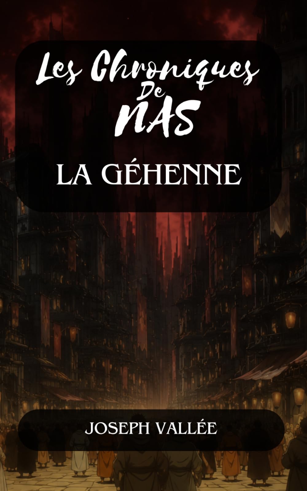 Les Chroniques de Nas : La Géhenne — Édition noir et blanc: Tome 6 (Les Chroniques de Nas — Édition Économique Noir et Blanc)