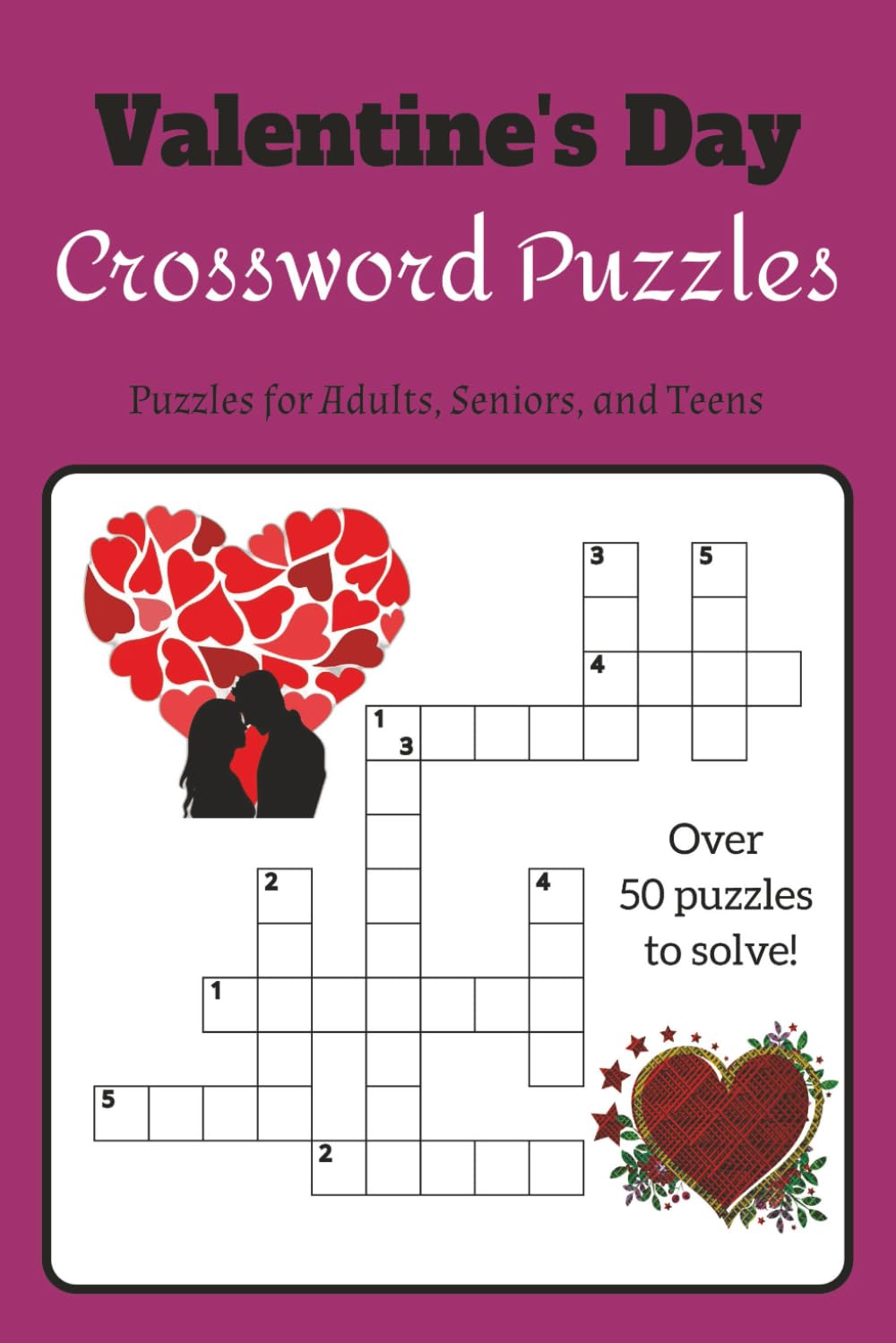 Valentine's Day Crossword Puzzles: For Adults, Seniors, and Teens