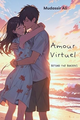 Amour Virtuel: Beyond the Borders