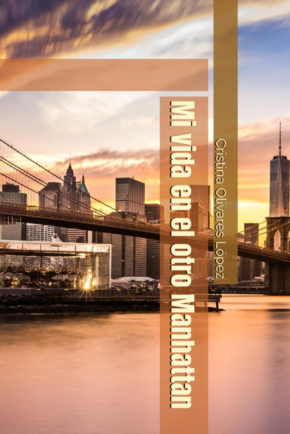Mi vida en el otro Manhattan