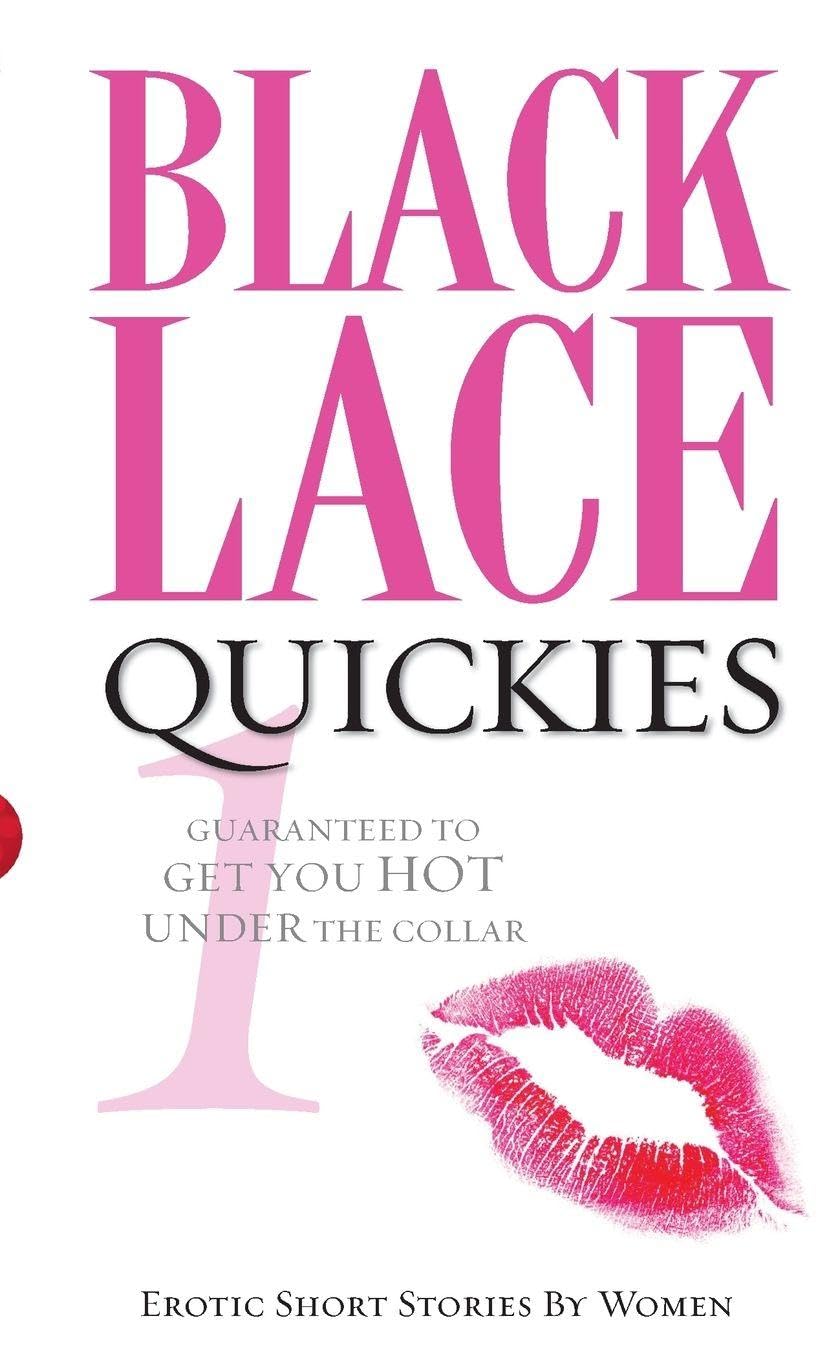 Black Lace Quickies 1: Erotic Short Stories