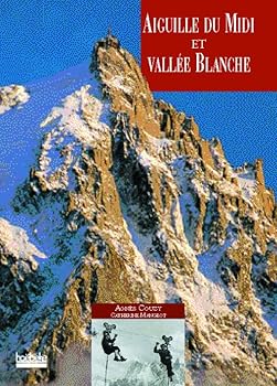 Paperback AIGUILLE DU MIDI ET VALLEE BLANCHE [French] Book