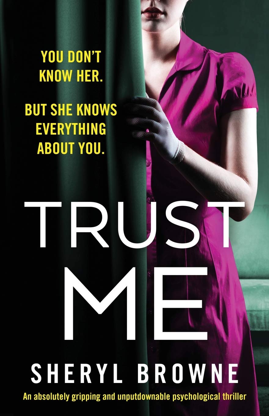 Trust Me : An absolutely gripping and unputdownable psychological thriller