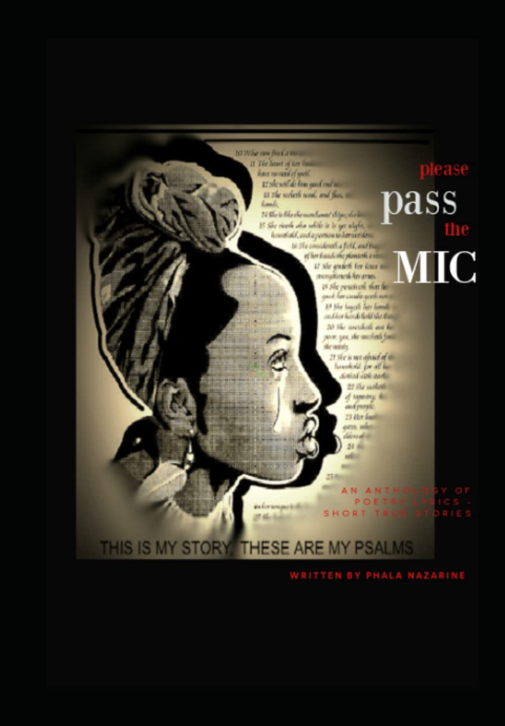 Please Pass The Mic: This is My Story these are My Psalms